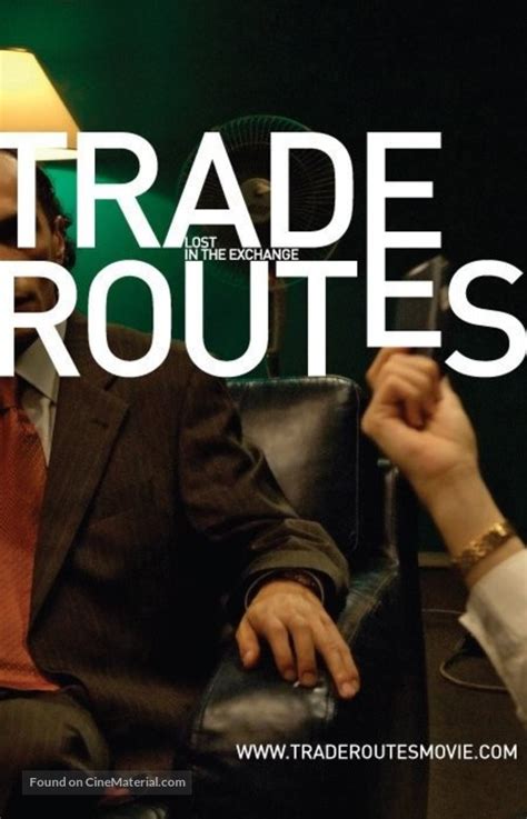 Trade Routes (2007) film online,James X. Loftus,William Hope,Teodora Duhovnikova,Milena Mihaylova,Dessi Morales